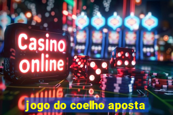 jogo do coelho aposta